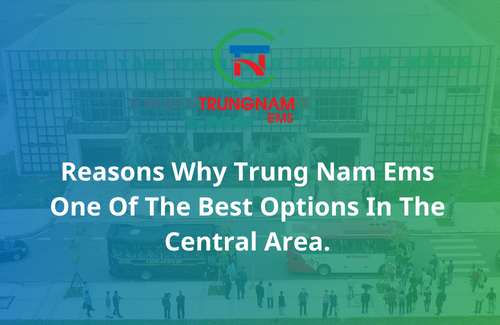 Reasons Why Trung Nam Ems One Of The Best Options In The Central Area
